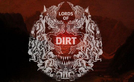 Lords of dirt