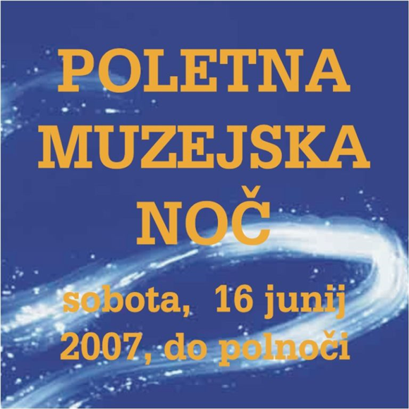 Poletna muzejska noč 2007