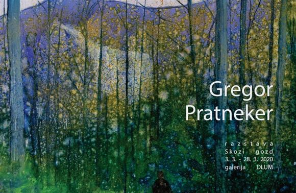 Skozi gozd - Gregor Pratneker