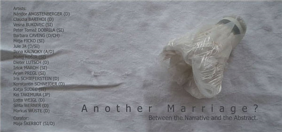 Another Marriage? Between the Narrative and the Abstract / Še ena poroka? Med pripovedjo in abstraktnim