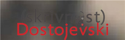 Razstava ob dvestoletnici rojstva Dostojevskega