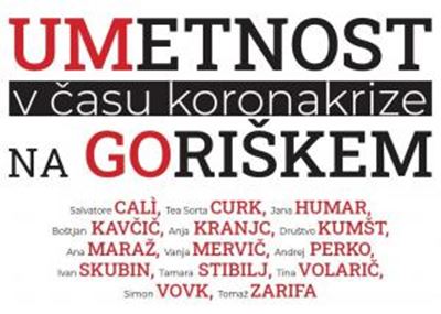 Umetnost v času koronakrize na Goriškem