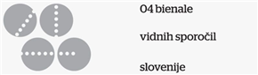 4. Bienale vidnih sporočil Slovenije