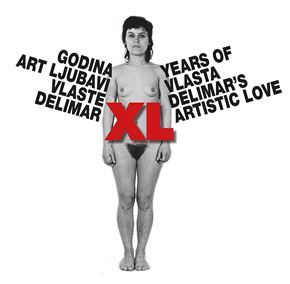 40 GODINA ART LJUBAVI VLASTE DELIMAR