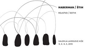 Ana Haberman in Vesna Štih: Rojstvo/Dotik